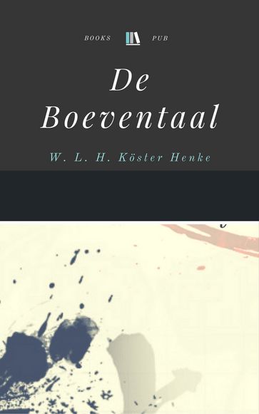 De Boeventaal - W. L. H. Koster Henke