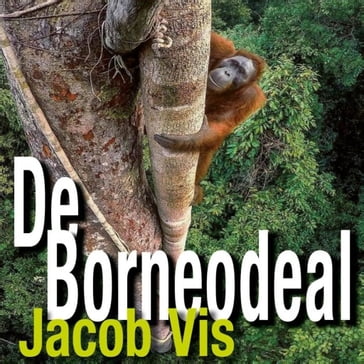 De Borneodeal - Jacob Vis