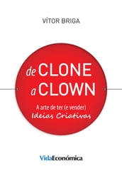 De Clone a Clown