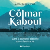 De Colmar à Kaboul