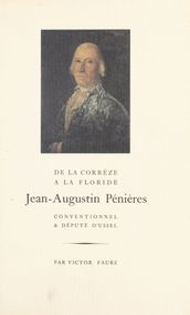 De la Corrèze à la Floride, Jean-Augustin Pénières : conventionnel et député d