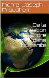 De la Création de l Ordre dans l Humanité