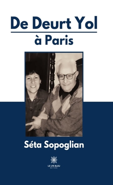 De Deurt Yol à Paris - Séta Sopoglian