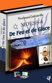 De Feu et de Glace MOESS-4