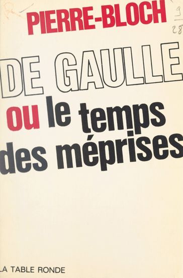 De Gaulle - Jean Pierre-Bloch