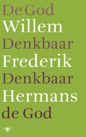 De God denkbaar, denkbaar de God - Willem Frederik Hermans