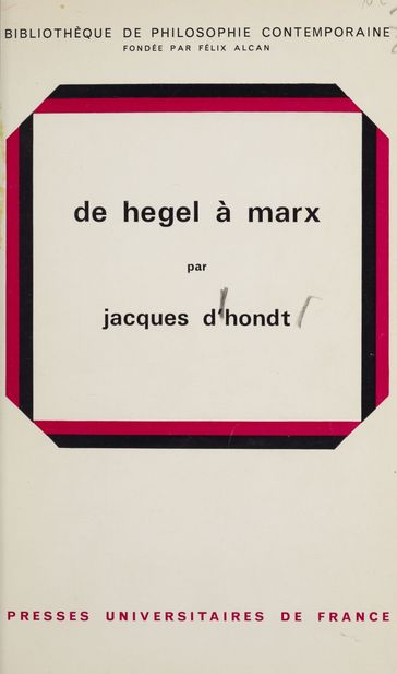 De Hegel à Marx - Félix Alcan - Jacques D