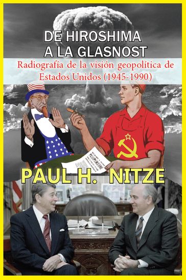 De Hiroshima a la Glasnost - Paul H. Nitze