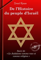 De l Histoire du Peuple d Israël (suivi de Le Judaïsme comme race et comme religion) [édition intégrale revue et mise à jour]
