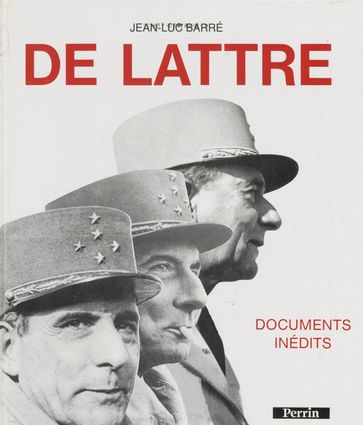 De Lattre - Jean-Luc Barré
