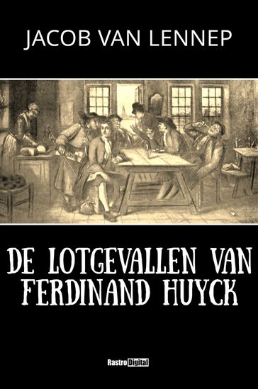 De Lotgevallen van Ferdinand Huyck - Jacob van Lennep