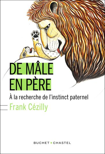 De Mâle en père - Frank Cézilly