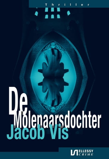 De Molenaarsdochter - Jacob Vis