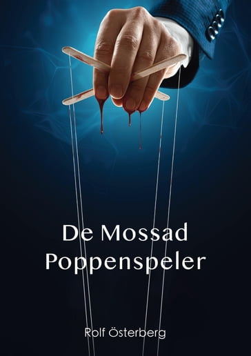 De Mossad Poppenspeler - Rolf Österberg