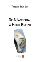 De Néandertal à Homo Breizh