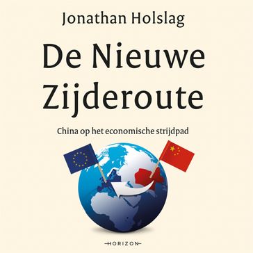 De Nieuwe Zijderoute - Jonathan Holslag