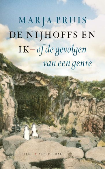 De Nijhoffs en ik of de gevolgen van een genre - Marja Pruis