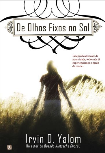 De Olhos Fixos no Sol - Irvin D. Yalom