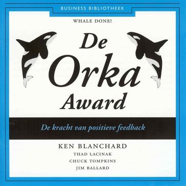 De Orka Award - Ken Blanchard - Thad Lacinak - Chuck Tompkins - Jim Ballard