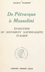 De Pétrarque à Mussolini