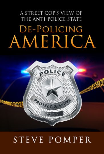 De-Policing America - Steve Pomper