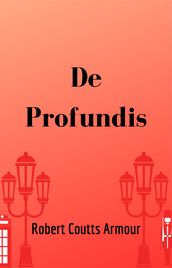 De Profundis