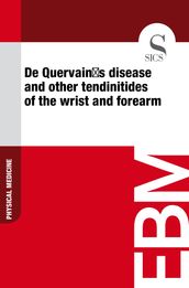 De Quervain s Disease and Other Tendinitides of the Wrist and Forearm