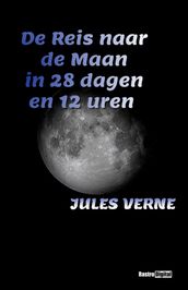 De Reis naar de Maan in 28 dagen en 12 uren