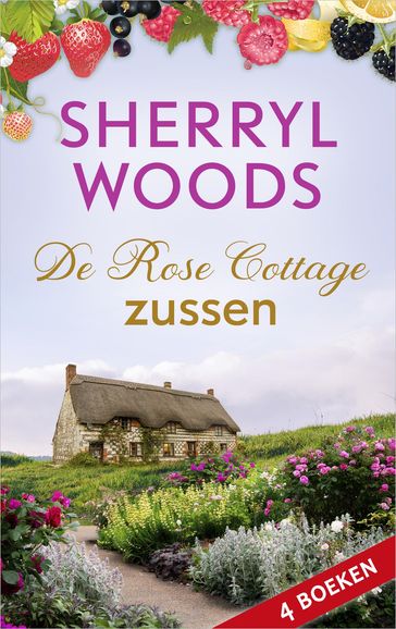 De Rose Cottage zussen - Sherryl Woods