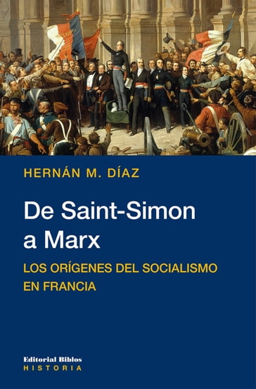 De Saint-Simon a Marx - Hernán M. Díaz