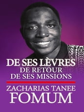 De Ses Levres: De retour de ses Missions