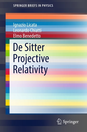 De Sitter Projective Relativity - Ignazio Licata - Leonardo Chiatti - Elmo Benedetto