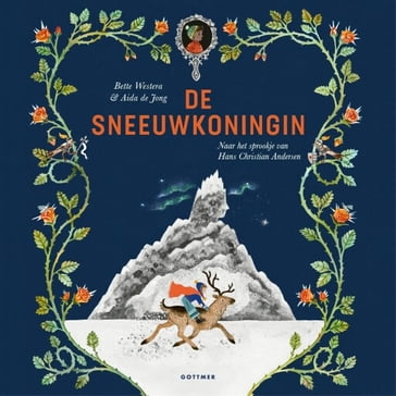 De Sneeuwkoningin - Hans Christian Andersen - Bette Westera