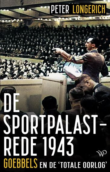 De Sportpalastrede 1943 - Peter Longerich