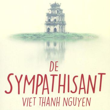 De Sympathisant - Viet Thanh Nguyen