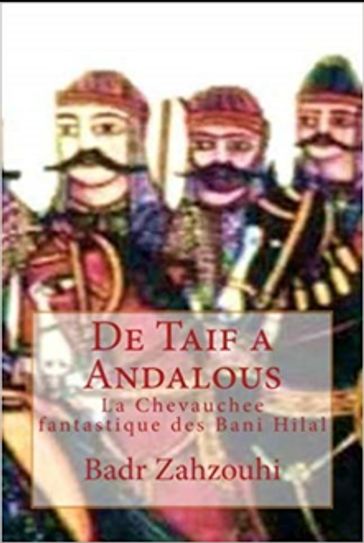 De Taif a Andalous - Badr Zahzouhi