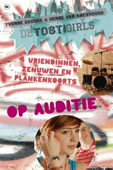 De TostiGirls op auditie - Yvonne Dudock