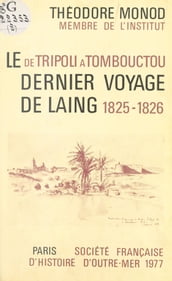 De Tripoli à Tombouctou : Le Dernier Voyage de Laing (1825-26)