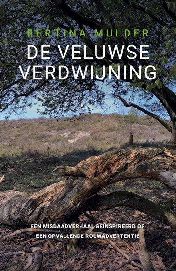 De Veluwse verdwijning - Bertina Mulder