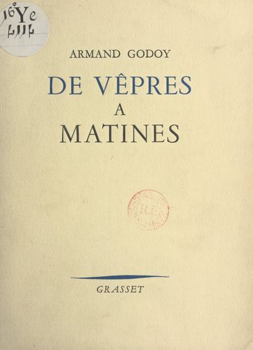De Vêpres à Matines - Armand Godoy