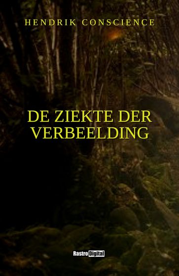 De Ziekte der Verbeelding - Hendrik Conscience