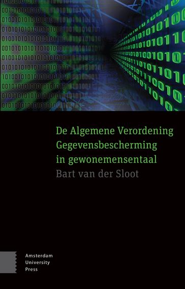 De algemene verordening gegevensbescherming in gewonemensentaal - Bart van der Sloot