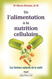 De l alimentation à la nutrition cellulaire