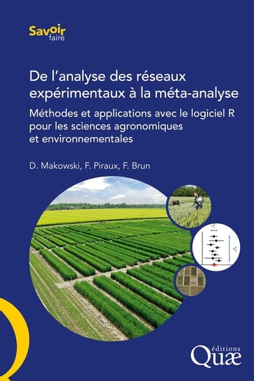 De l'analyse des réseaux expérimentaux à la méta-analyse - David Makowski - Francois Brun - François Piraux