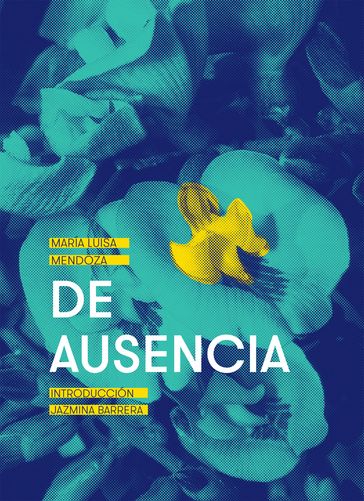 De ausencia - María Luisa Mendoza