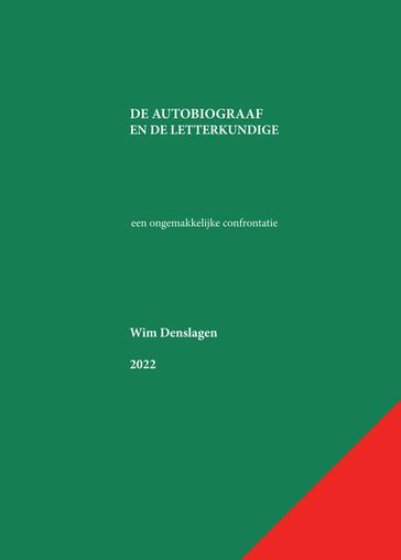 De autobiograaf en de letterkundige - Wim Denslagen