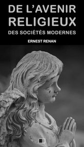 De l avenir religieux des sociétés modernes