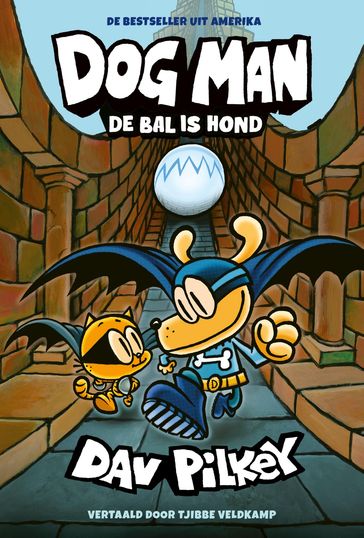 De bal is hond - Dav Pilkey