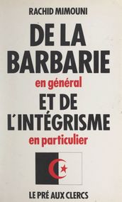 De la barbarie en général et de l intégrisme en particulier