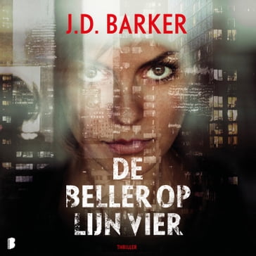 De beller op lijn vier - J.D. Barker